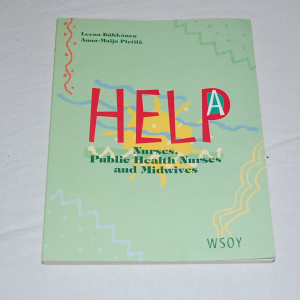 Leena Kähkönen - Anna-Maija Pietilä Help A - Nurses, Public Health Nurses and Midwives